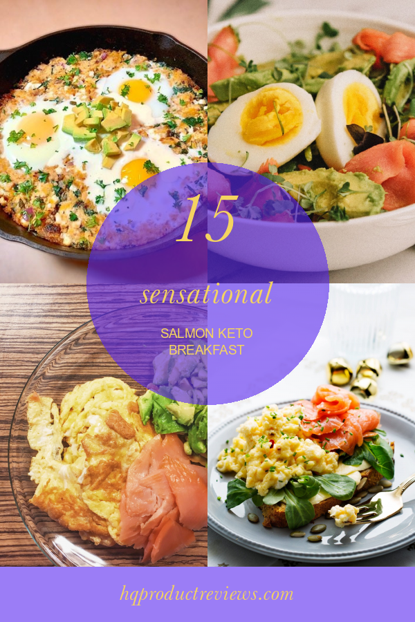 15 Sensational Salmon Keto Breakfast Best Product Reviews